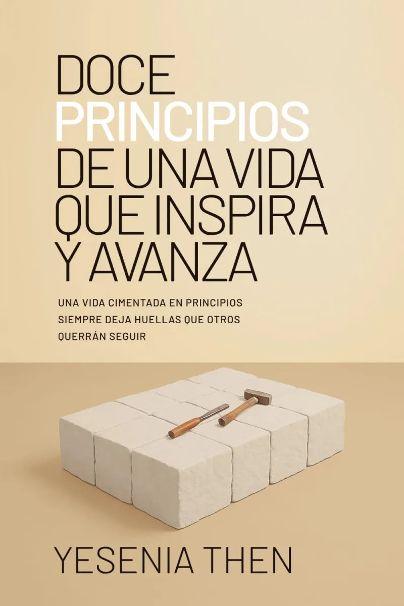 Portada del libro Doce Principios de una Vida de Yesenia Then