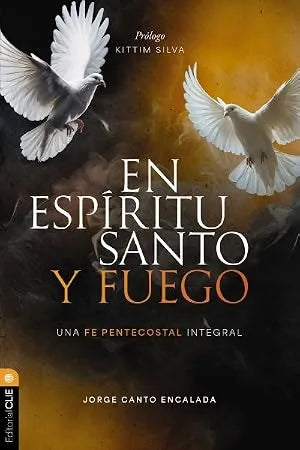 Portada de En Espíritu Santo y Fuego, de Kittim Silva y Jorge David Canto
