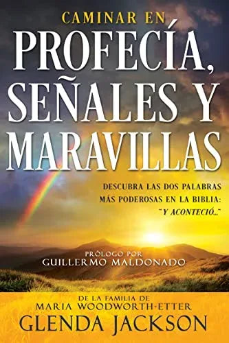 Portada del libro Caminar en Profecía, Señales y Maravillas de Glenda Jackson