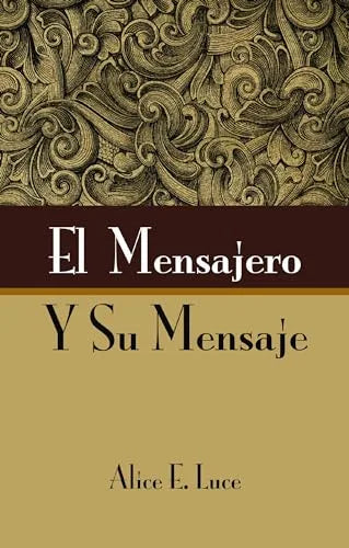 El Mensajero y su Mensaje
