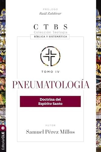 Pneumatología: Doctrina del Espíritu Santo