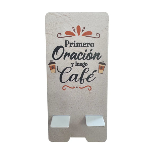 Porta celular con la frase Primero oración y luego café