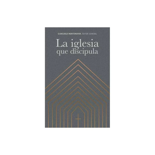 Portada del libro Iglesia Que Discipula de Giancarlo Montemayor, B&H Español