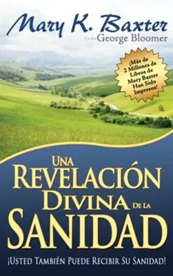 Portada del libro Revelación Divina de la Sanidad de Mary K. Baxter y George Bloomer