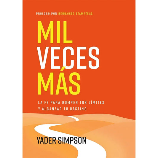Portada del libro Mil Veces Más por Yader E. Simpson, edición en español, tapa blanda