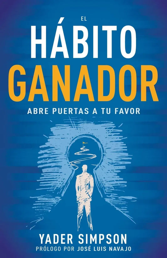 Portada del libro Hábito Ganador: Abre Puertas a Tu Favor de Yader E. Simpson