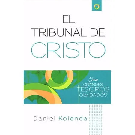 Portada del libro The Judgment Seat of Christ de Daniel Kolenda, edición bilingüe