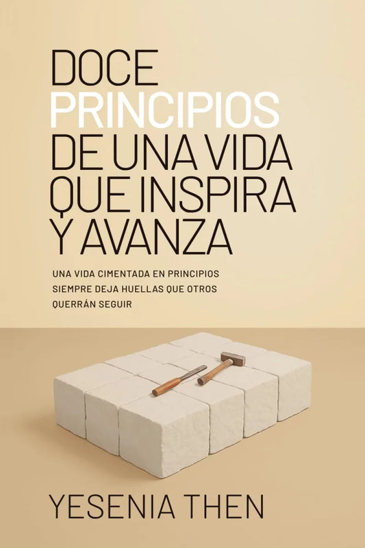 Portada del libro Doce Principios de una Vida de Yesenia Then