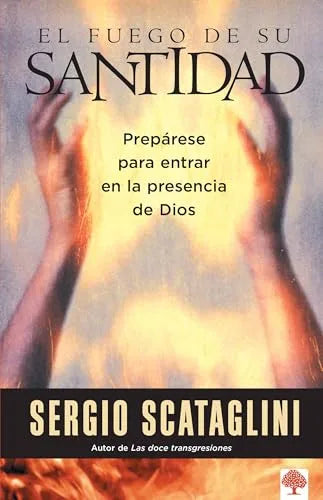 Portada del libro El Fuego de su Santidad de Sergio Scataglini