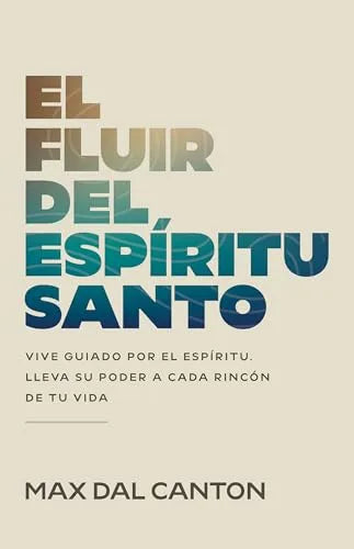 Portada del libro El fluir del Espíritu Santo, de Max Dal Canton y Alejandra Stamateas