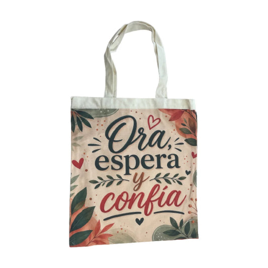 Tote bag con la frase impresa Ora, espera y confía