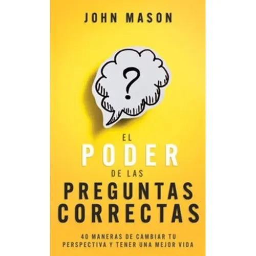 Portada del libro Poder de Las Preguntas Correctas de John Mason, editorial Whitaker House