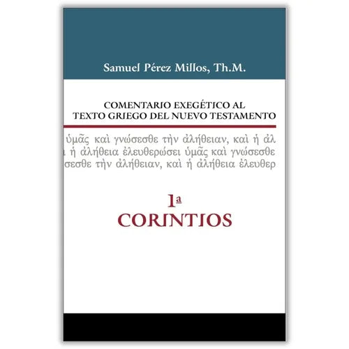 Comentario Exegético al Texto Griego del Nuevo Testamento: 1 Corintios