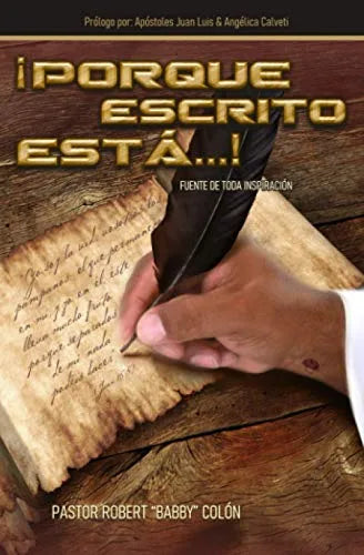 Portada del libro ¡Porque escrito está...!: Fuente de toda inspiración