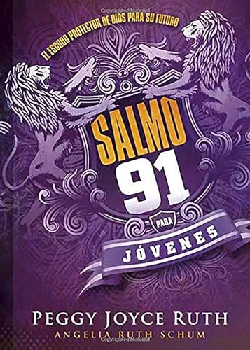 Salmo 91 para jóvenes: El escudo protector de Dios para su futuro