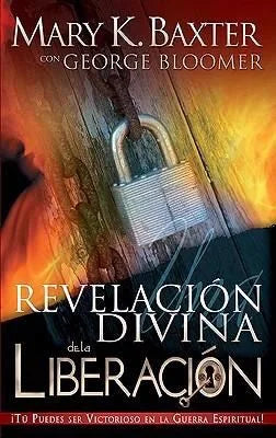 Una Revelacion Divina De La Liberacion