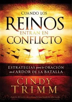 Portada del libro Cuando los Reinos Entran en Conflicto de Cindy Trimm