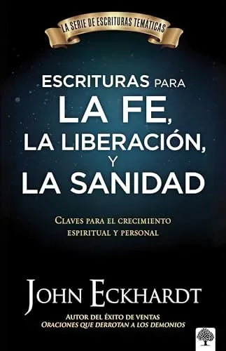 Portada del libro Escrituras para la Fe, la Liberación y la Sanidad de John Eckhardt
