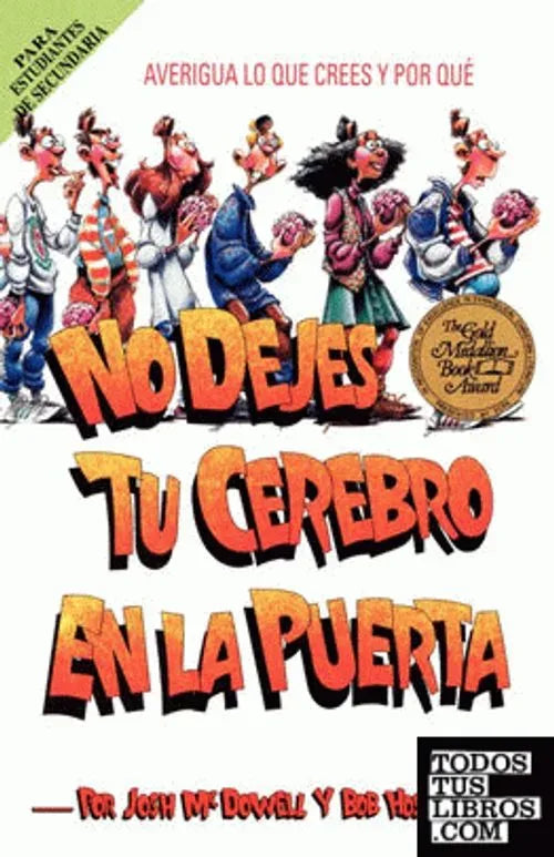 Portada del libro No Dejes Tu Cerebro en la Puerta de Josh McDowell